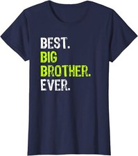 Best Big Brother Ever Teenager Older Sibling Gift Ladies' Crewneck T-Shirt