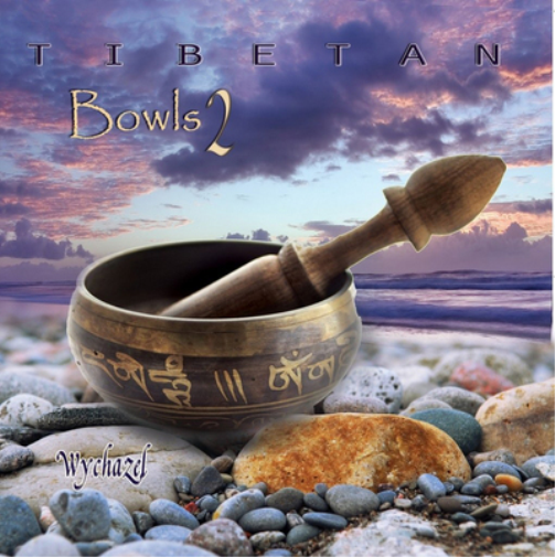 Wychazel Tibetan Bowls - Volume 2 (CD) Album