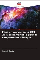 Neeraj Gupta | Mise En ¿Uvre De La DCT 2D à Taille Variable Pour La...