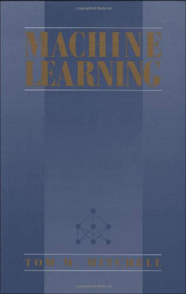 MACHINE LEARNING BY Tom M. Mitchell HARDCOVER **VERY_GOOD**