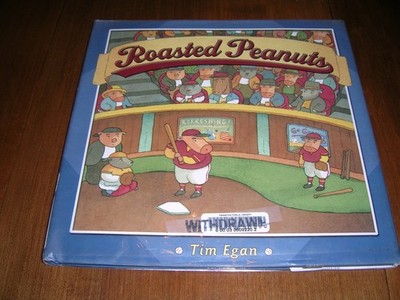 Roasted Peanuts - hardcover Egan, Tim