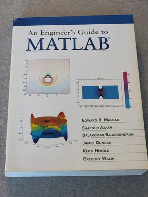 An Engineer's Guide to MATLAB by E.B. Magrab, et al