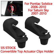 2x For Pontiac Solstice Saturn Sky Convertible Top Actuator Clip Holder Kit US