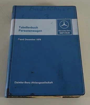 Tabellenbuch Mercedes-Benz PKW Typen W123, W116, R107 SL, C107 SLC Stand 12/1978 - Bild 1 von 4