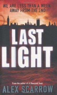 Last Light von Alex Scarrow | Buch | Zustand gut