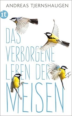 Andreas Tjernshau Das verborgene Leben der Meisen (insel (Paperback) (UK IMPORT)
