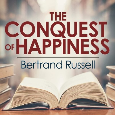 Bertrand Russell The Conquest of Happiness (Paperback)
