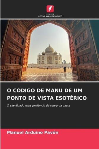 O Cdigo de Manu de Um Ponto de Vista Esotrico by Manuel Arduino Pav?n Paperback  - Bild 1 von 1