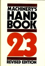 Machinery's Handbook by Holbrook H. Horton, Franklin Jones and Erik Oberg...