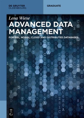 Advanced Data Management Lena Wiese