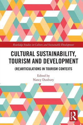 Nancy Duxbury | Cultural Sustainability, Tourism and Development | Taschenbuch