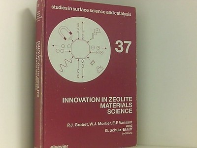 Innovation in Zeolite Materials Science (Studies in Surface Science & Catalysis)