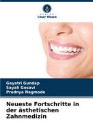 Neueste Fortschritte In Der äSthetischen Zahnmedizin Gayatri Gundap (U. A.) Buch
