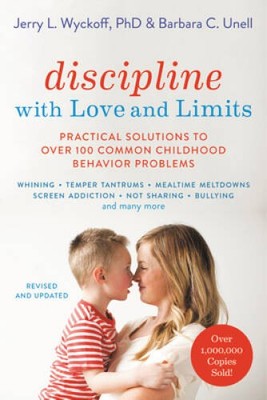 Discipline with Love and Limits: Practical Solutions to the Most Common C - GOOD