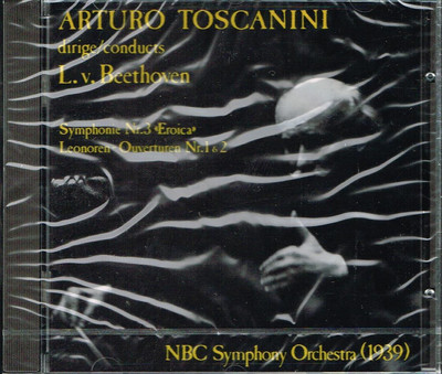 Beethoven: Sinfonie Nr.3, Ouvertüre Leonora N1 & 2 / Arturo Toscanini, NBC - CD