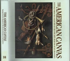 The American Canvas: Paintings Collection  Fine Arts Museums Of San Francisco