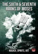 THE SIXTH AND SEVENTH BOOKS OF MOSES- occult magick spells rituals witchcraft