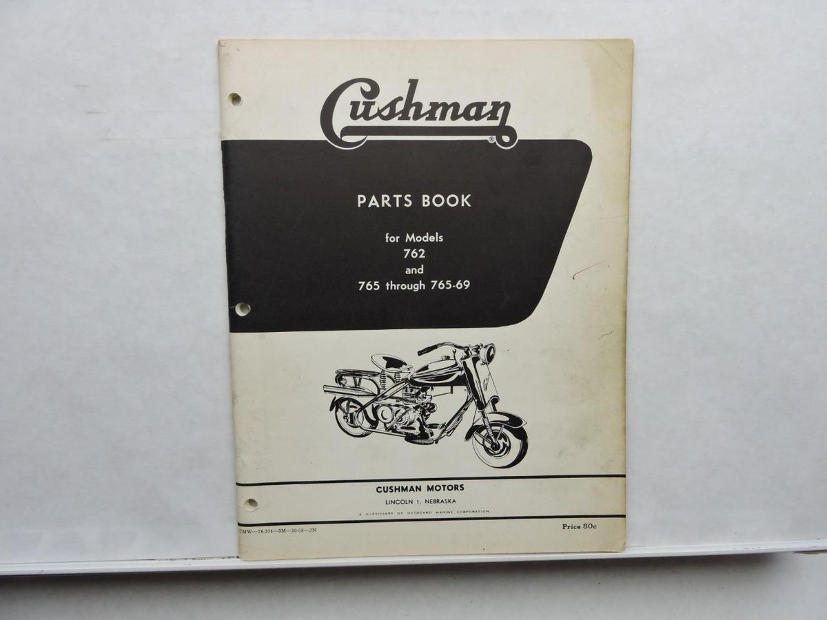 1959 Cushman Parts Book Models 762 765 Through 765-69 Motorcycle