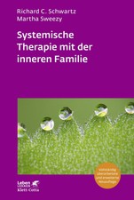 Richard C. Schwartz / Systemische Therapie mi...