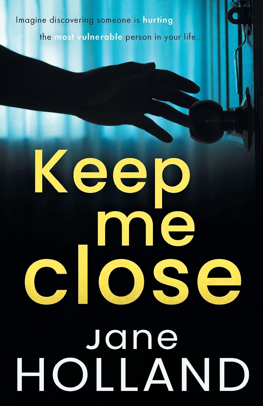 Keep Me Close: An utterly gripping psychological thriller with a shocking twist - Image 2
