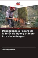 Dorothy Mwera | DéPendance à L'éGard De La ForêT De Ngong Et Bien-êTre Des...