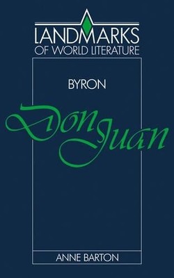 Byron: Don Juan by Anne Barton - 9780521338417