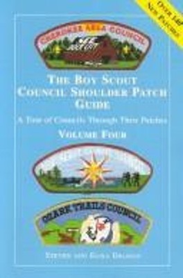 The Boy Scout Council Shoulder Patch Guide : A Tour of Councils T