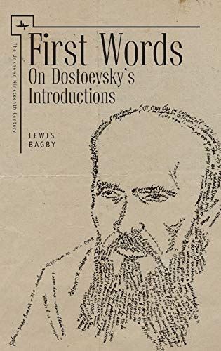 First Words: On Dostoevskys Introductions (The Unknown (2015)