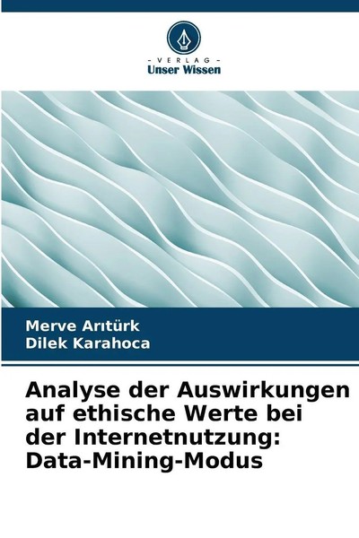 Merve Ar¿TüRk (U. A.) | Analyse Der Auswirkungen Auf Ethische Werte Bei Der...-image