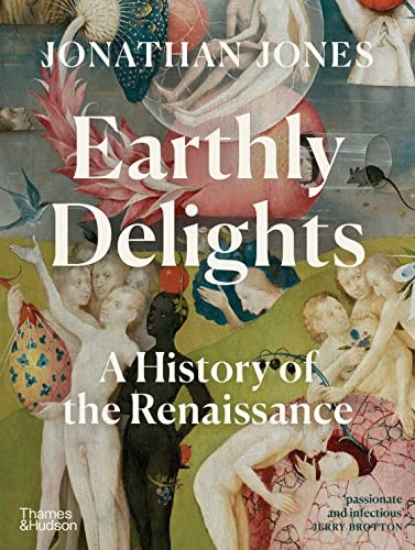 Earthly Delights by Jonathan Jones HARDBACK 9780500023136 - Image 7