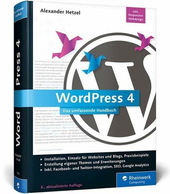 WordPress 4: Das umfassende Handbuch. Inkl. WordPress Buch Rheinwerk Computing