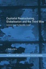 Capitalist Restructuring, Globalization and the Third Way - 9781138811041