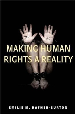 Making Human Rights a Reality by Emilie M. Hafner-Burton (English) Paperback Boo