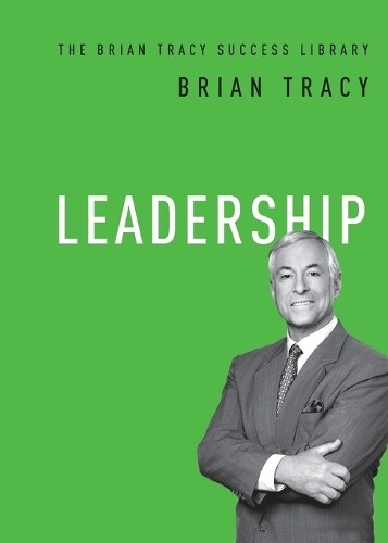 Brian Tracy Leadership (Tascabile) Brian Tracy Success Library
