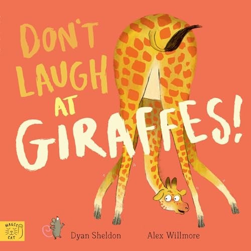 Don't Laugh at Giraffes - Sheldon, Dyan