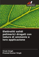 Elettroliti Solidi Polimerici Drogati Con Ioduro Di Ammonio E Loro Applicazione