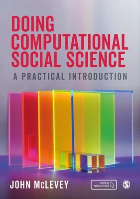 Doing Computational Social Science: A Practical Introduction by John McLevey (En