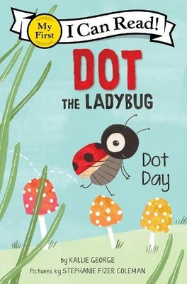 Kallie George Dot the Ladybug: Dot Day (Paperback) (UK IMPORT)