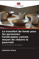 Siphelele Khoza | Le Transfert De Fonds Pour Les Personnes HandicapéEs Comme...