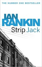 Strip Jack: An Inspector Rebus Novel