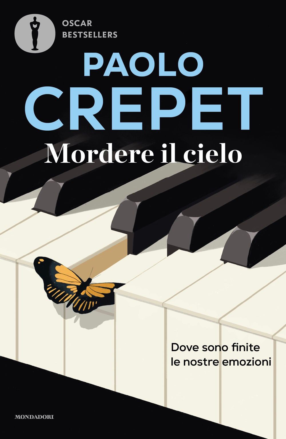 Libri Paolo Crepet - Mordere Il Cielo. Dove Sono Finite Le Nostre Emozioni