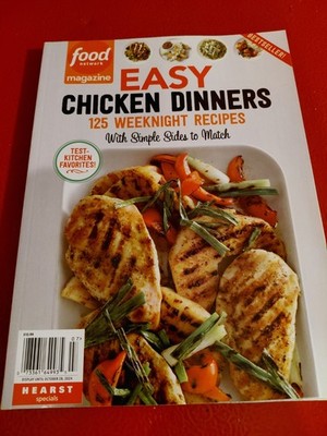 Food Network Magazine Easy Chicken Dinners 125 Weeknight Recipes 