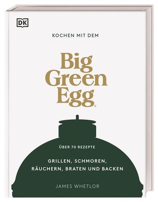 James Whetlor Kochen mit dem Big Green Egg