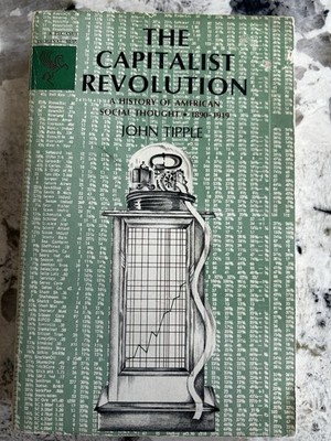 The Capitalist Revolution by John Tipple paperback 1970