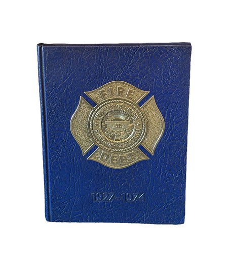 Kern County Fire Department 1927-1974 Bakersfield, CA California History Year