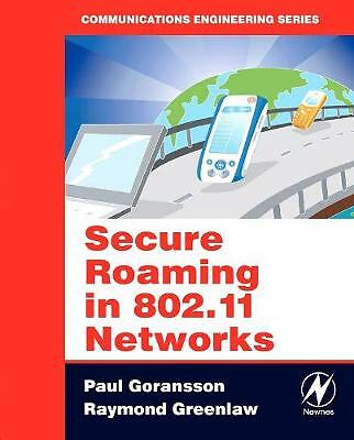 Secure Roaming in 802.11 Networks (Communications Engineering) by 