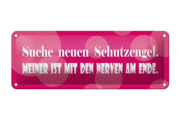 Blechschild Spruch 27X10 Cm Suche Neuen Schutzengel Metall Deko Schild Tin Sign-image