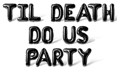 TIL DEATH DO US PARTY Letter Balloon Banner - Halloween Party Supply Decorations - Image 1 of 4