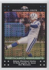 2007 Topps Chrome Postseason Highlights X-Fractor Adam Vinatieri #TC165 0a1