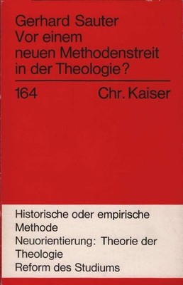 Vor einem neuen Methodenstreit in der Theologie? : [Histor. oder empir. Methode.